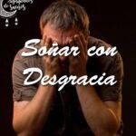 ¿Qué significa soñar con desgracias?